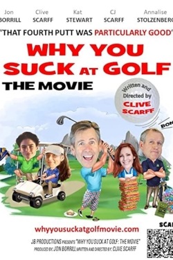 watch free Why You Suck at Golf: The Movie hd online