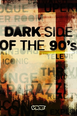 watch free Dark Side of the 90s hd online