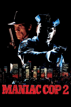 watch free Maniac Cop 2 hd online