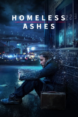watch free Homeless Ashes hd online