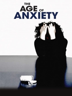 watch free The Age of Anxiety hd online