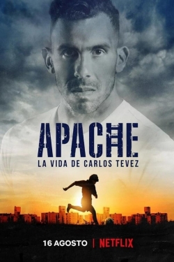 watch free Apache: La vida de Carlos Tevez hd online