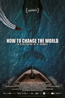 watch free How to Change the World hd online