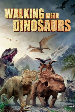 watch free Walking with Dinosaurs hd online