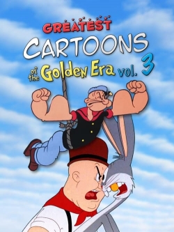 watch free Greatest Cartoons of the Golden Era Vol. 3 hd online