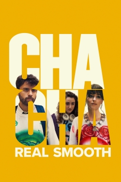 watch free Cha Cha Real Smooth hd online