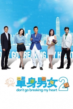 watch free Don't Go Breaking My Heart 2 hd online