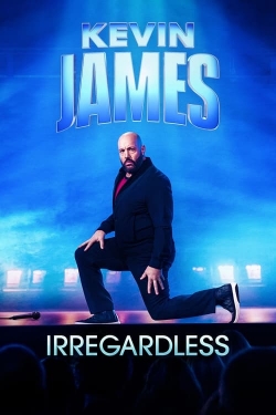 watch free Kevin James: Irregardless hd online