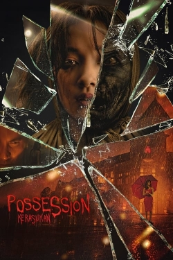 watch free Possession: Kerasukan hd online