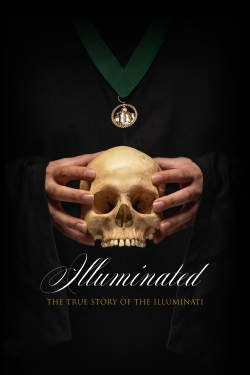 watch free Illuminated: The True Story of the Illuminati hd online