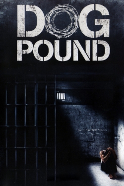 watch free Dog Pound hd online