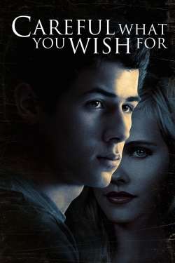 watch free Careful What You Wish For hd online