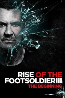watch free Rise of the Footsoldier 3 hd online