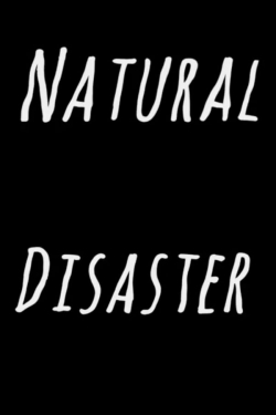 watch free Natural Disaster hd online