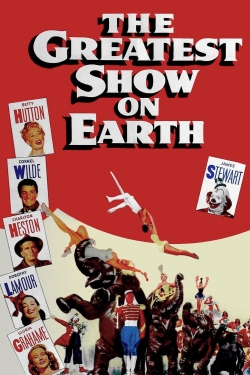 watch free The Greatest Show on Earth hd online
