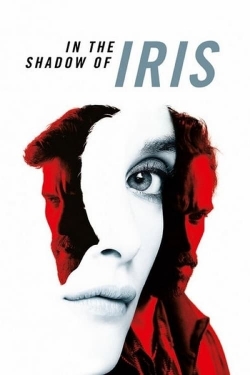 watch free In the Shadow of Iris hd online