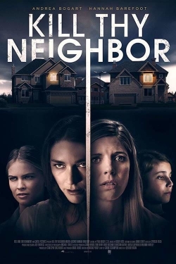 watch free Kill Thy Neighbor hd online