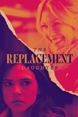 watch free The Replacement Daughter hd online