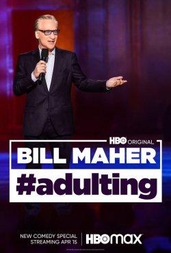 watch free Bill Maher: #Adulting hd online