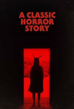 watch free A Classic Horror Story hd online
