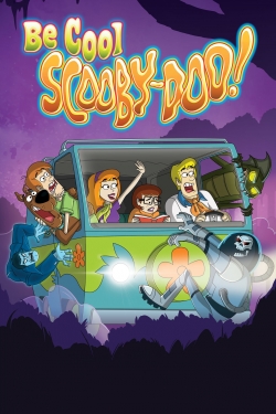 watch free Be Cool, Scooby-Doo! hd online