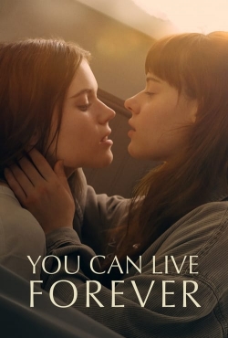 watch free You Can Live Forever hd online