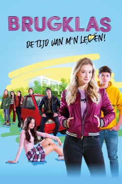 watch free Brugklas - de tijd van m'n leven hd online