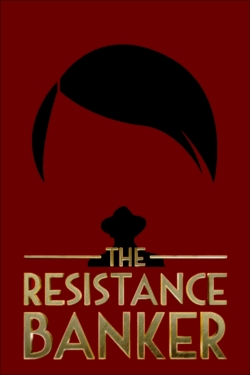 watch free The Resistance Banker hd online