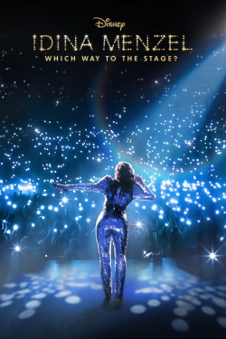 watch free Idina Menzel: Which Way to the Stage? hd online
