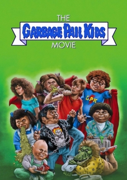 watch free The Garbage Pail Kids Movie hd online