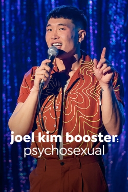 watch free Joel Kim Booster: Pyschosexual hd online