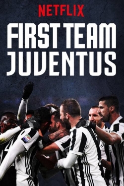 watch free First Team: Juventus hd online