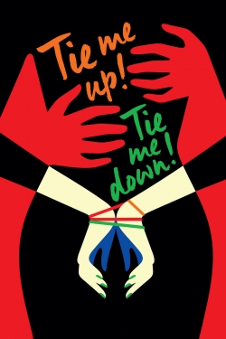 watch free Tie Me Up! Tie Me Down! hd online