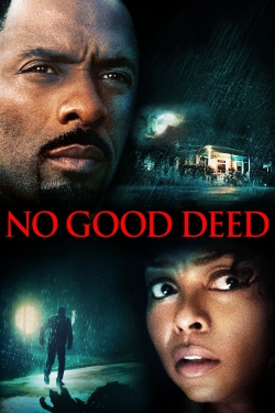 watch free No Good Deed hd online