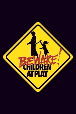 watch free Beware: Children at Play hd online