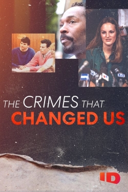 watch free The Crimes that Changed Us hd online