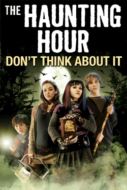 watch free The Haunting Hour: Don't Think About It hd online