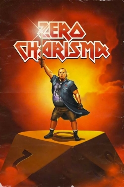 watch free Zero Charisma hd online