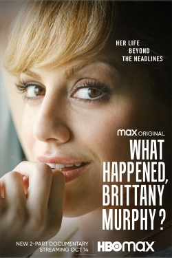 watch free What Happened, Brittany Murphy? hd online