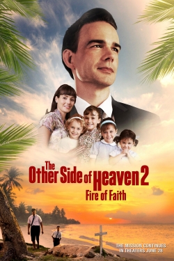watch free The Other Side of Heaven 2: Fire of Faith hd online