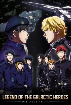 watch free The Legend of the Galactic Heroes: Die Neue These hd online