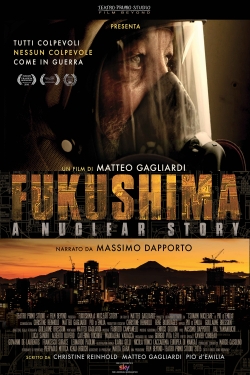 watch free Fukushima: A Nuclear Story hd online