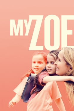 watch free My Zoe hd online