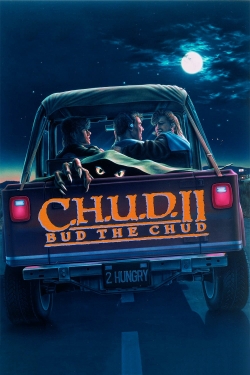 watch free C.H.U.D. II: Bud the Chud hd online