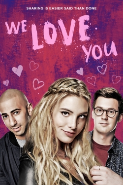 watch free We Love You hd online