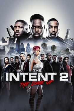 watch free The Intent 2: The Come Up hd online