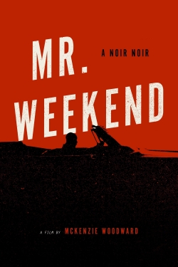 watch free Mr. Weekend hd online