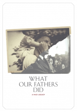 watch free What Our Fathers Did: A Nazi Legacy hd online