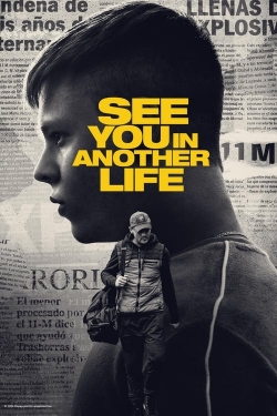 watch free See You in Another Life hd online