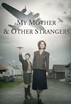 watch free My Mother and Other Strangers hd online